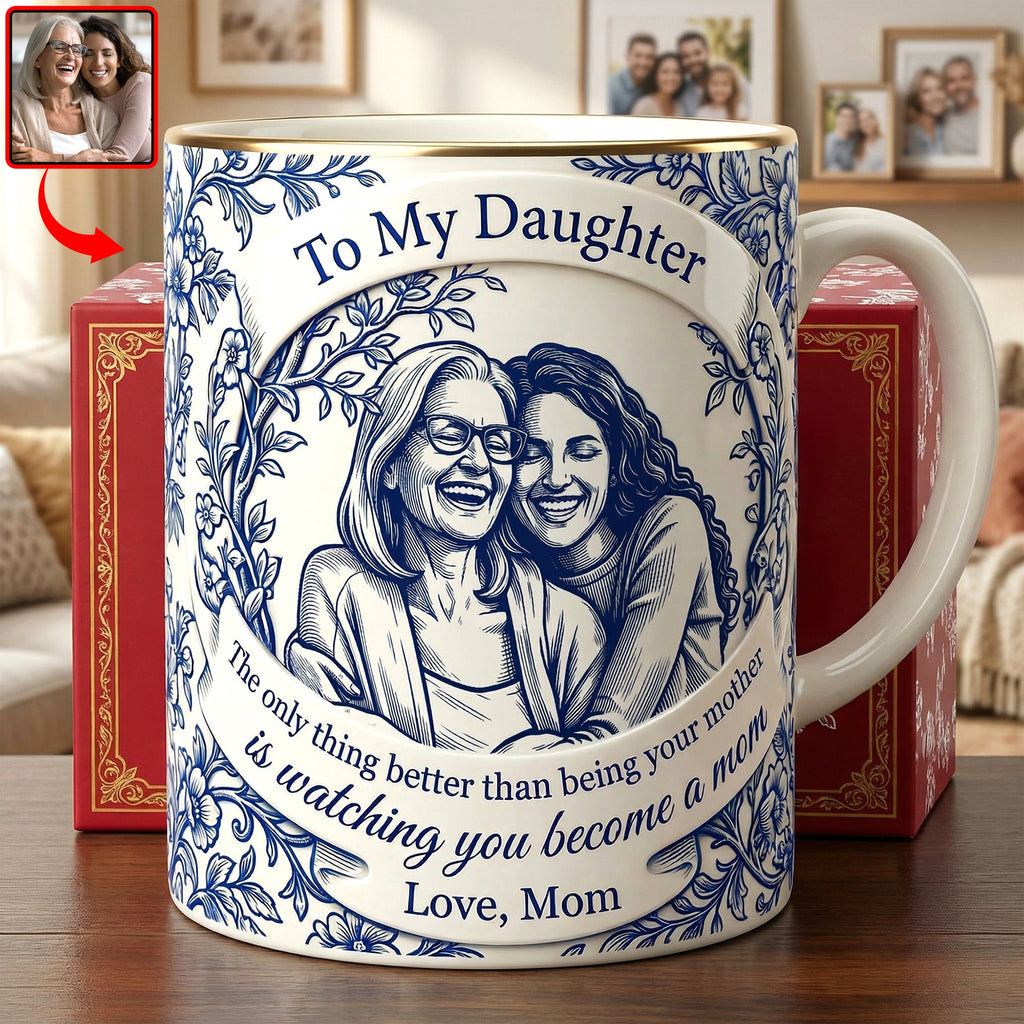 To My Daughter Coffee Mug - Custom Photo Gifts For Mother's Day 05NAQN310326