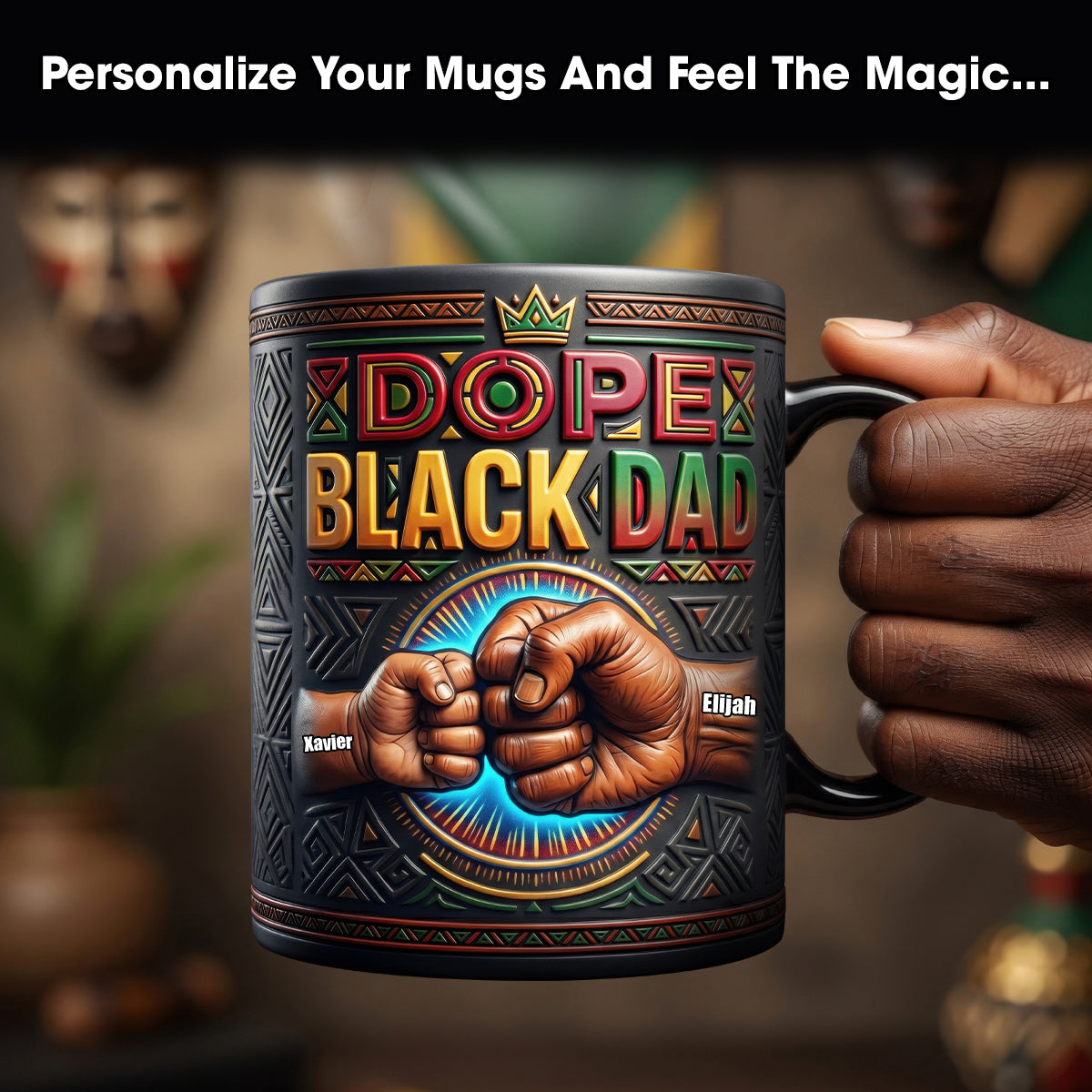 Dope Black Dad Magic Mug - Personalized Gifts For Dads 03hudh200426