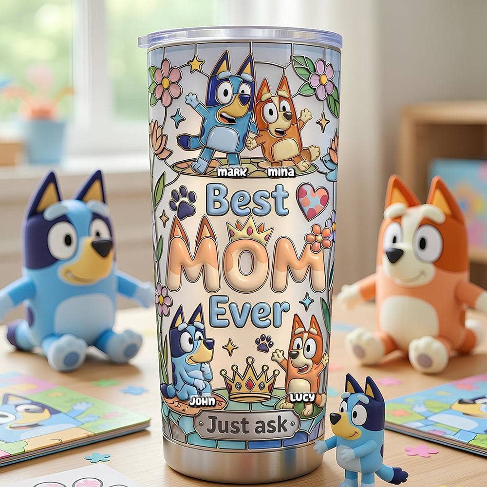 Best Mom Ever Tumbler - Personalized Gifts For Mom 02QHDT090426