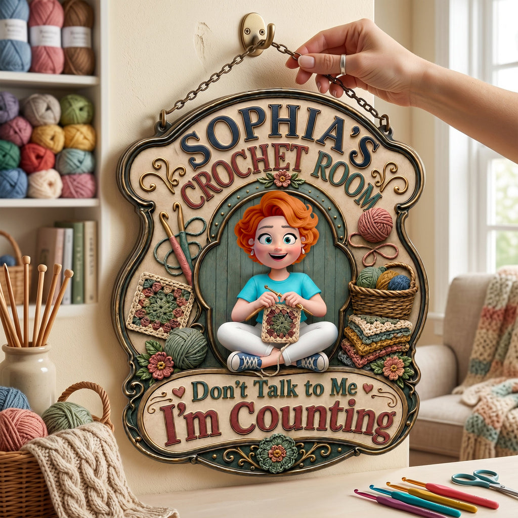 Don't Talk To Me I'm Counting Metal Sign - Personalized Gifts For Crochet Lovers 02nalu160626