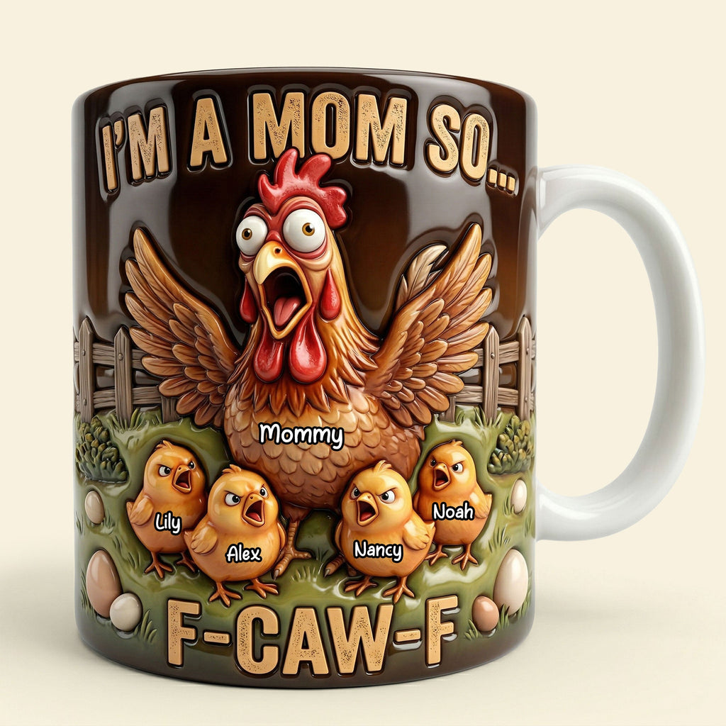 Funny Chicken Mom Coffee Mug - Personalized Gifts For Mother 03nati110426