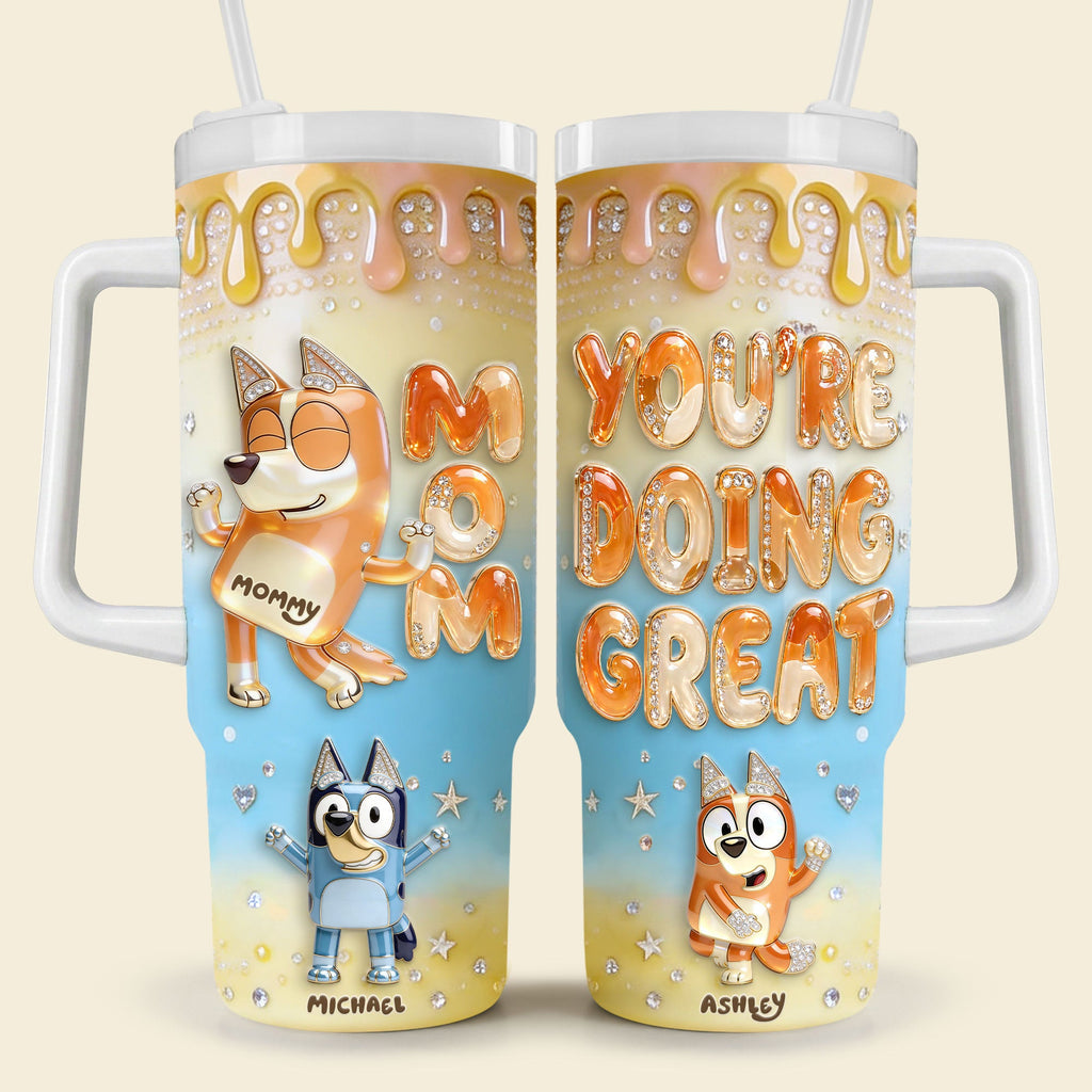 You're Doing Great Tumbler - Personalized Gifts For Moms 04pgti250426