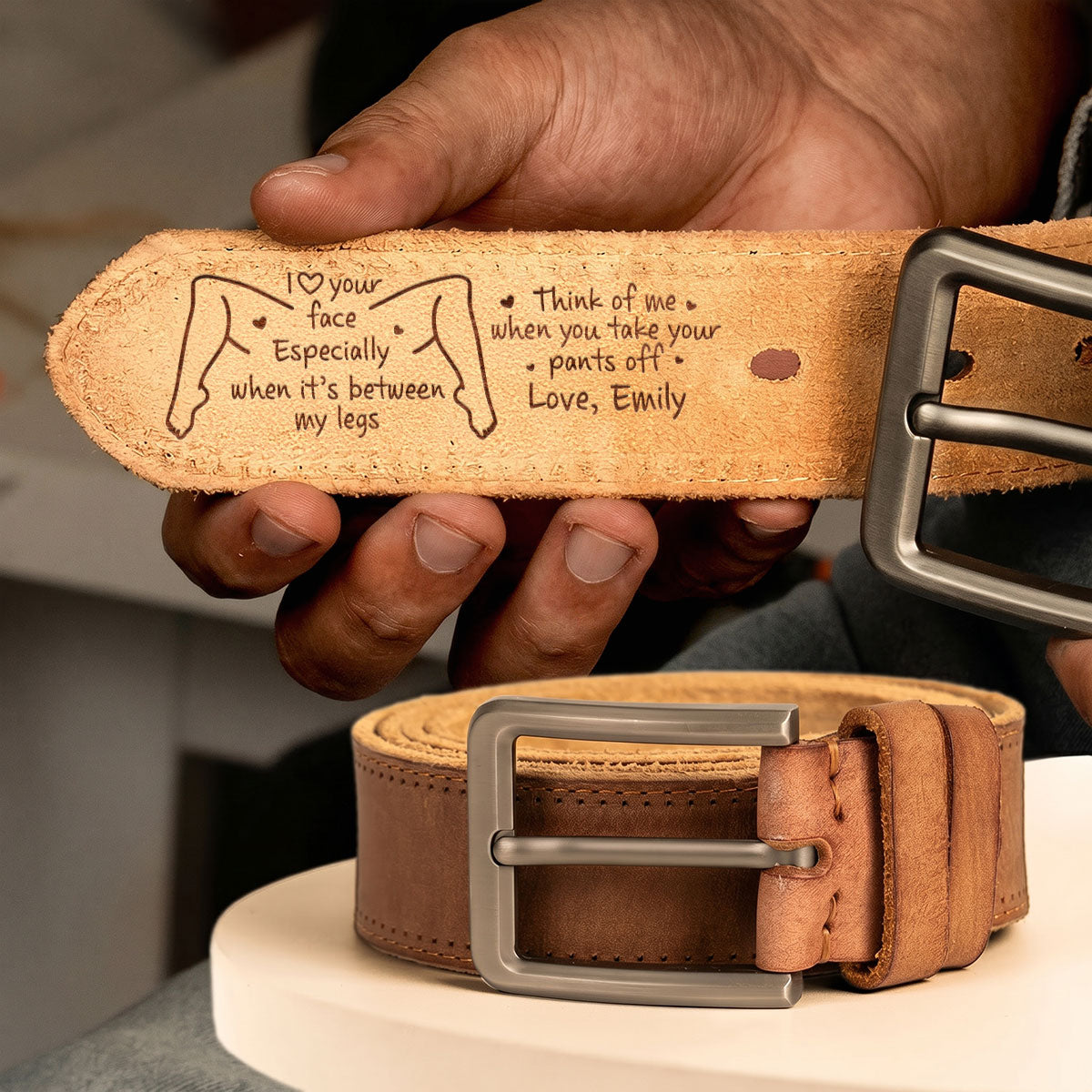 I Love Your Face Especially When It's Between My Legs - Personalized Cowhide Belt