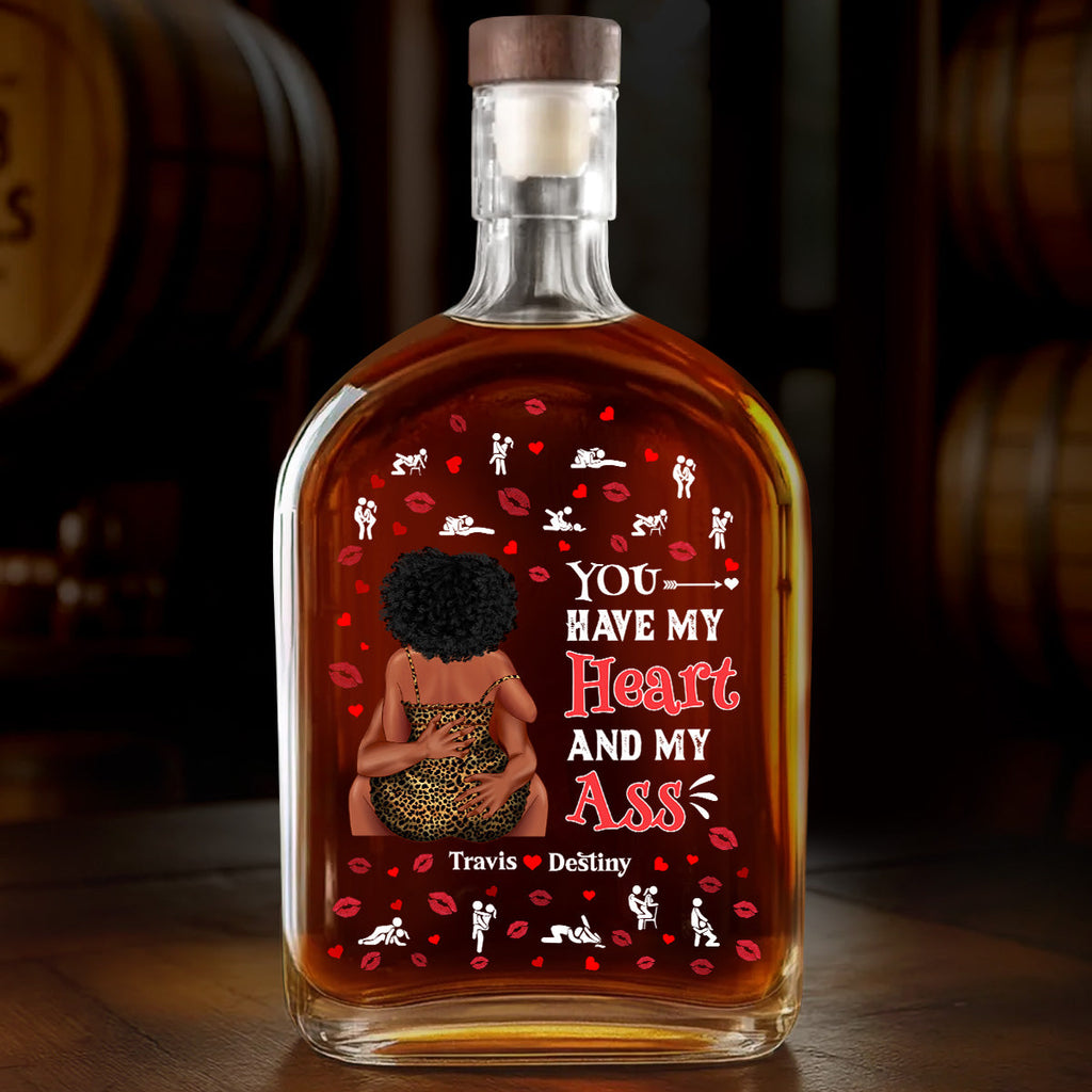 You Have My Heart And My Love - Personalized Whiskey Bottle