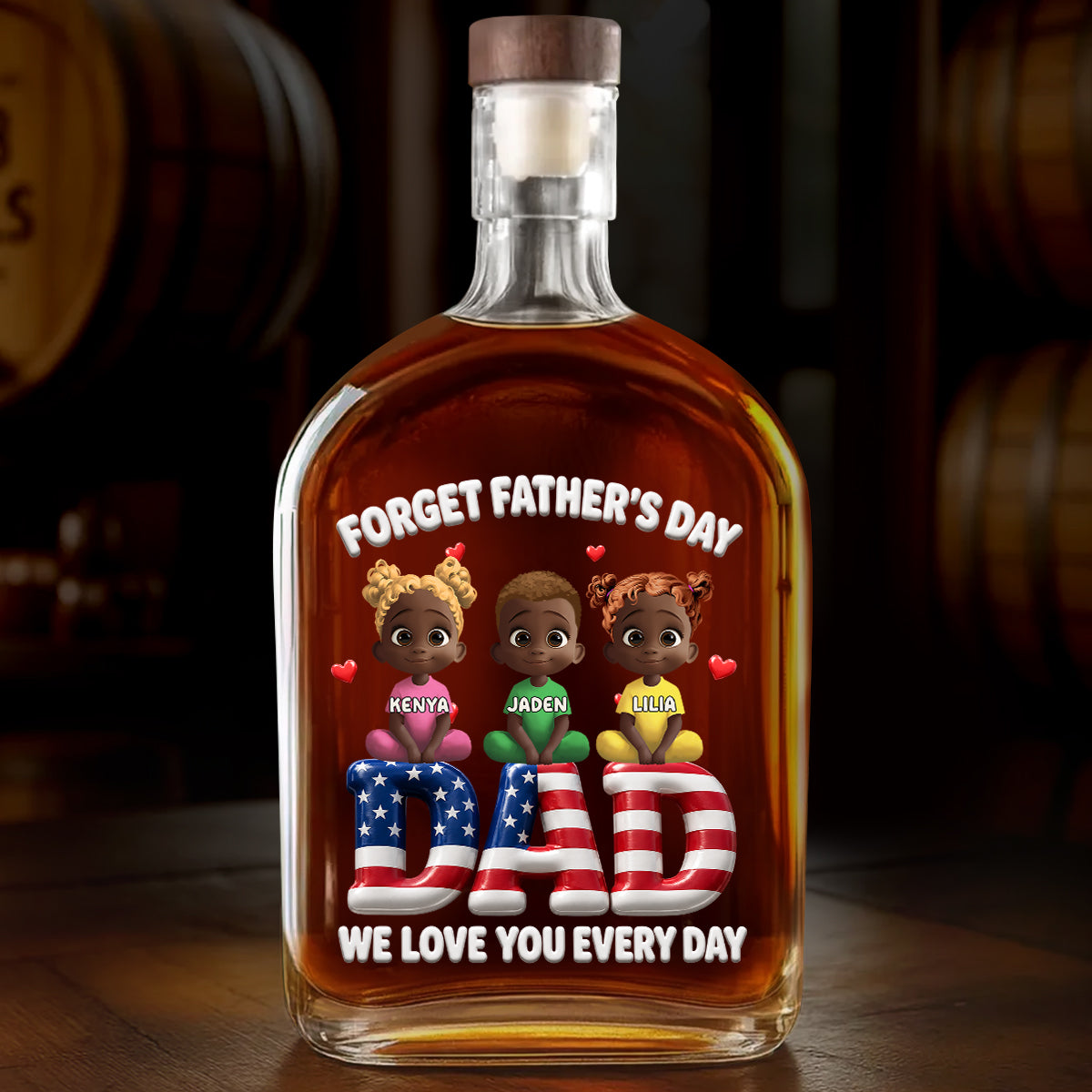 We Love You Every Day - Personalized Whiskey Bottle