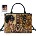 God Don't Play About Me - Personalized Leather Handbag