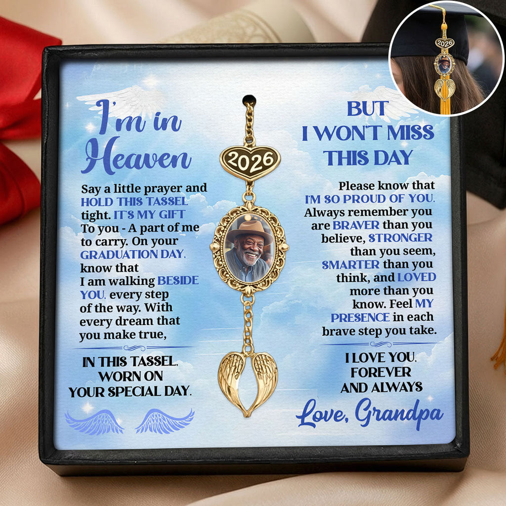 I’m In Heaven But I Won't Miss This Day  - Personalized Graduation Tassel Photo Charm With Angel Wing