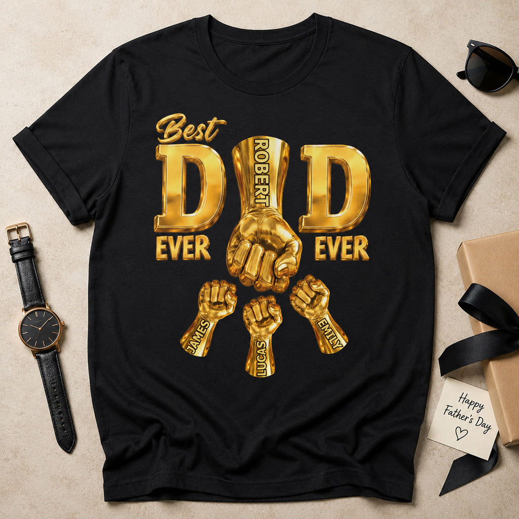 Best Dad Ever - Personalized 2D Unisex T-shirt