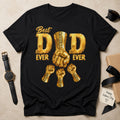 Best Dad Ever - Personalized 2D Unisex T-shirt
