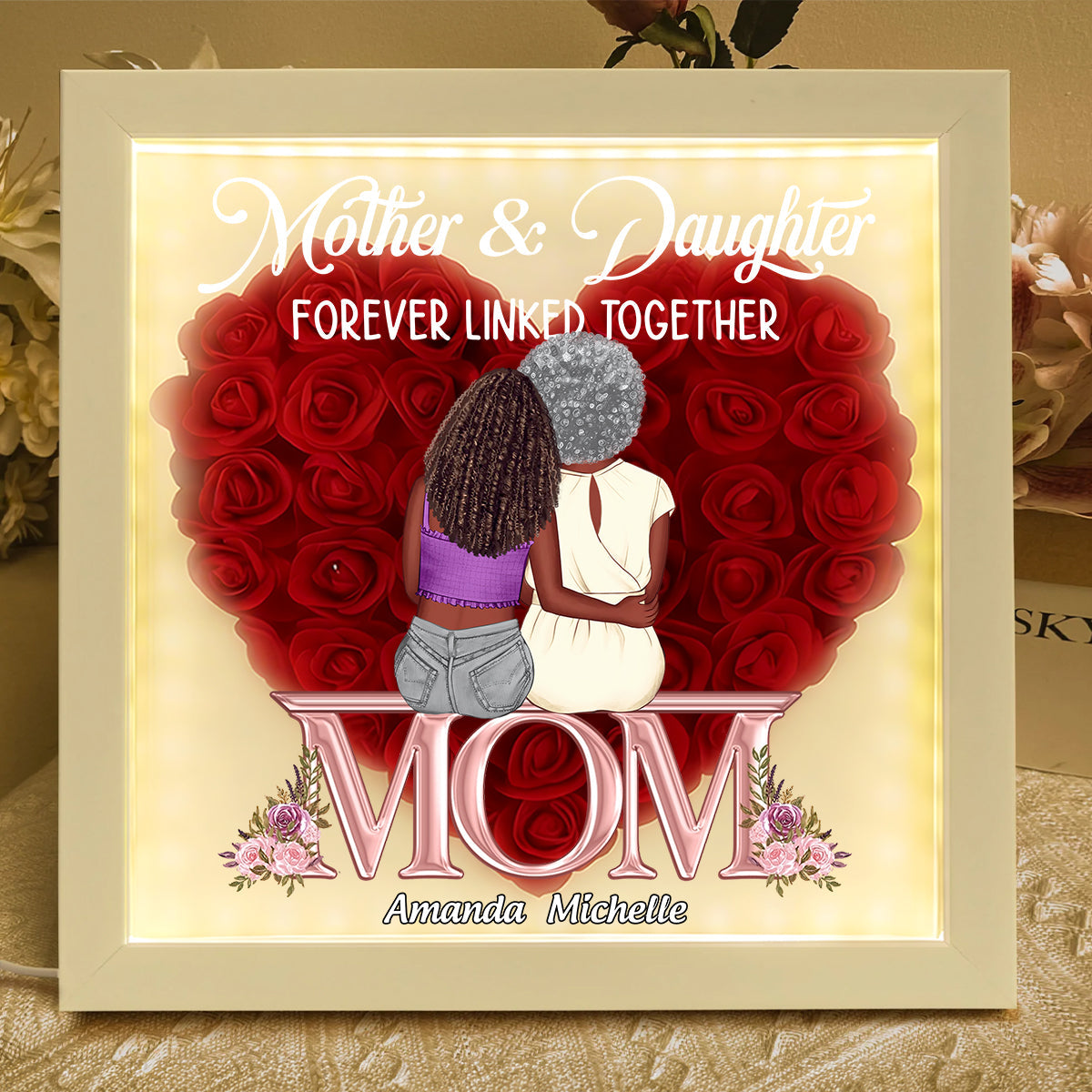 Mother And Daughter Forever Linked Together - Personalized Heart Flower Shadow Box
