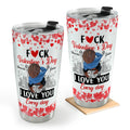 I Love You Every Day - Personalized Stainless Steel Tumbler