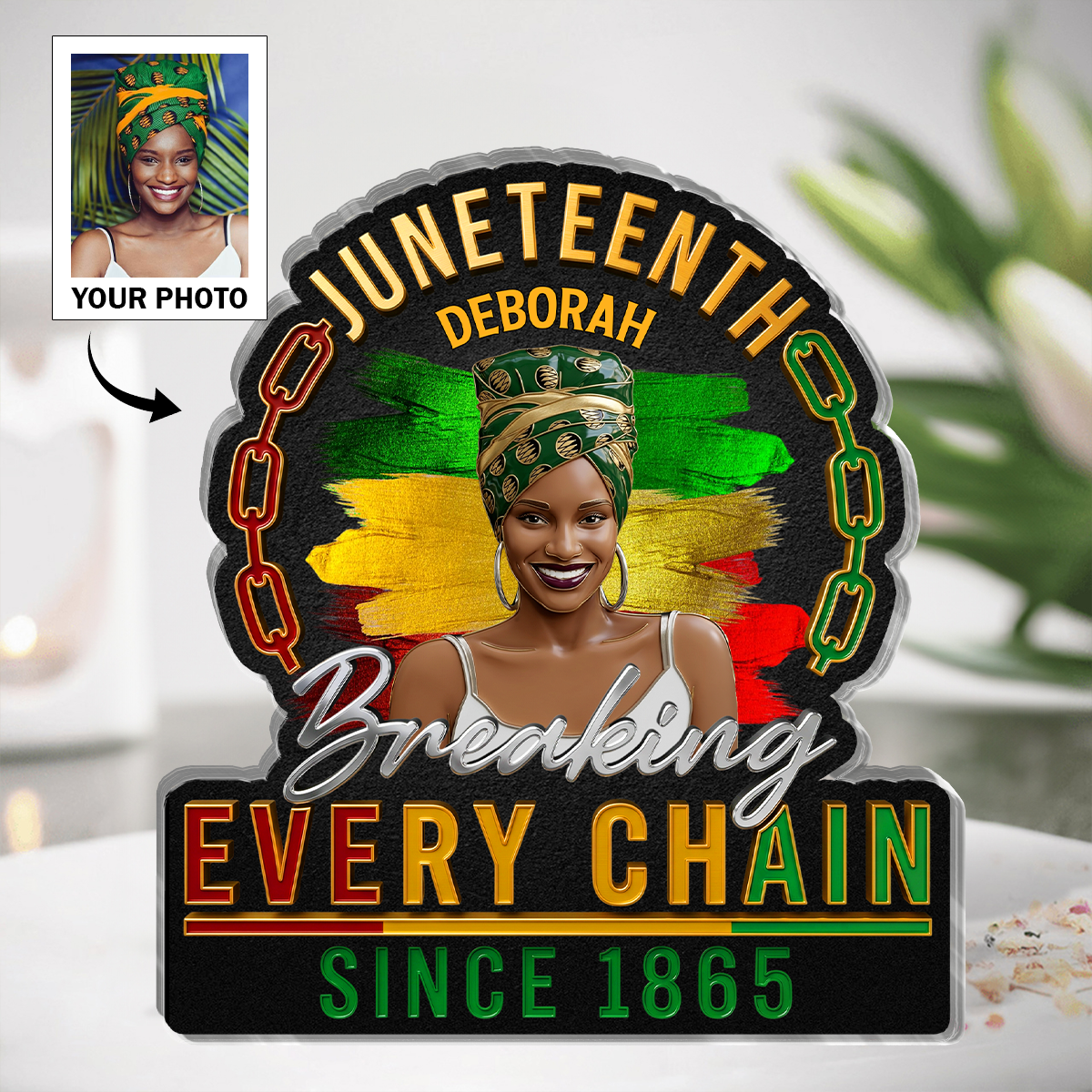 Breaking Every Chain Since 1865 - Personalized Custom Shaped Acrylic Plaque