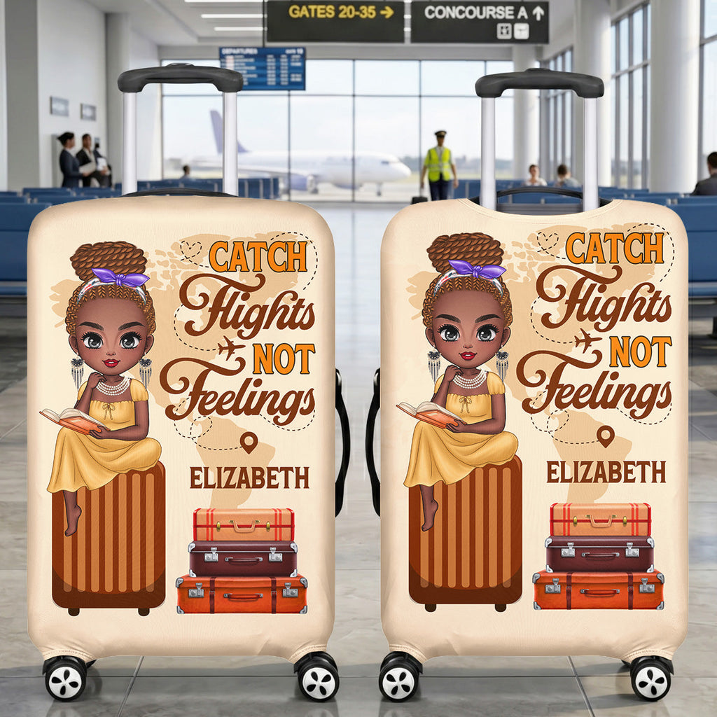 Catch Flights Not Feelings - Personalized Luggage Cover