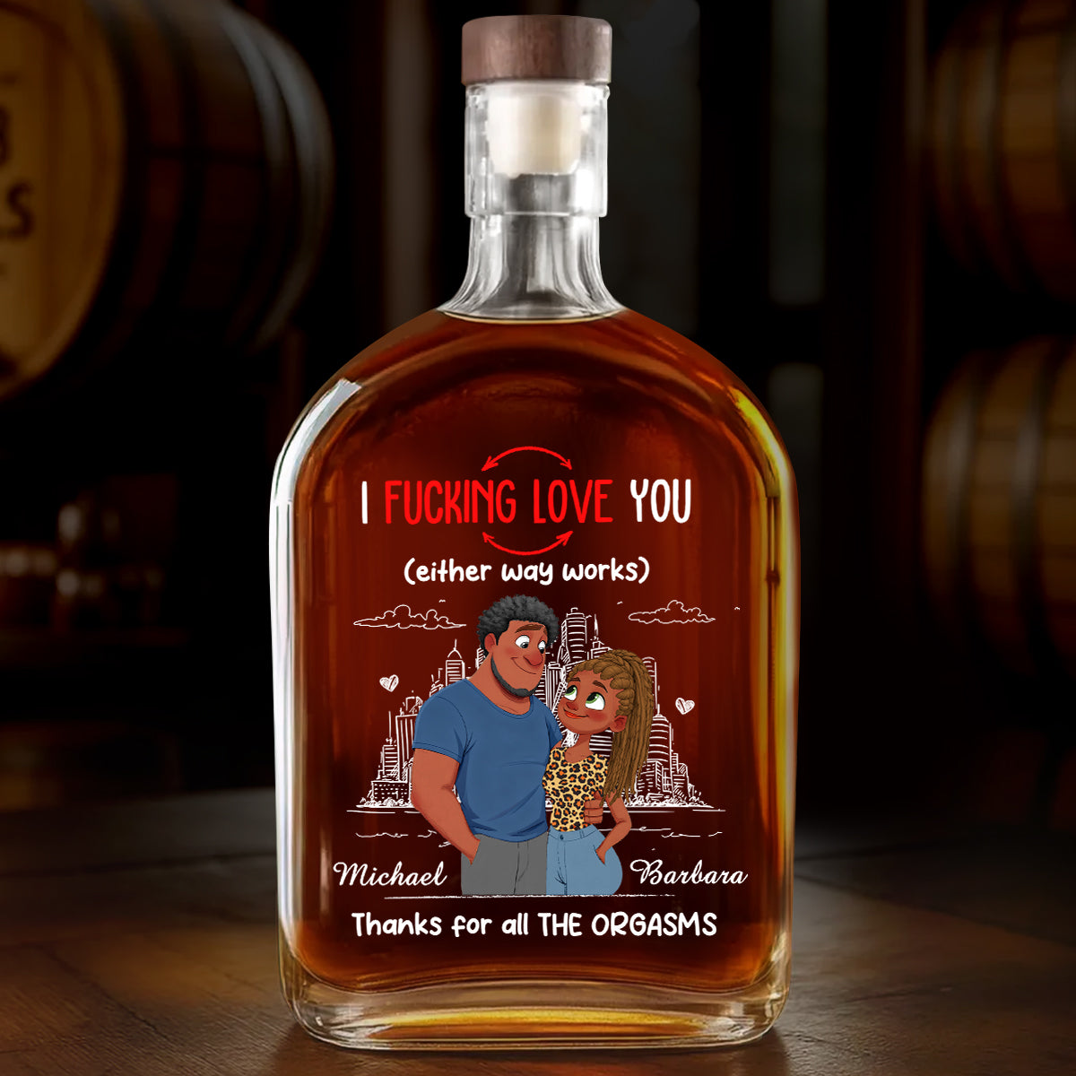 Either Way Works Babe - Personalized Whiskey Bottle