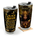 I Am A Black Queen - Personalized Stainless Steel Tumbler
