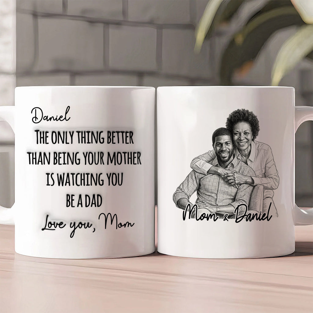 Watching You Being A Dad Custom Photo Sketch Style - Personalized Ceramic Coffee Mug