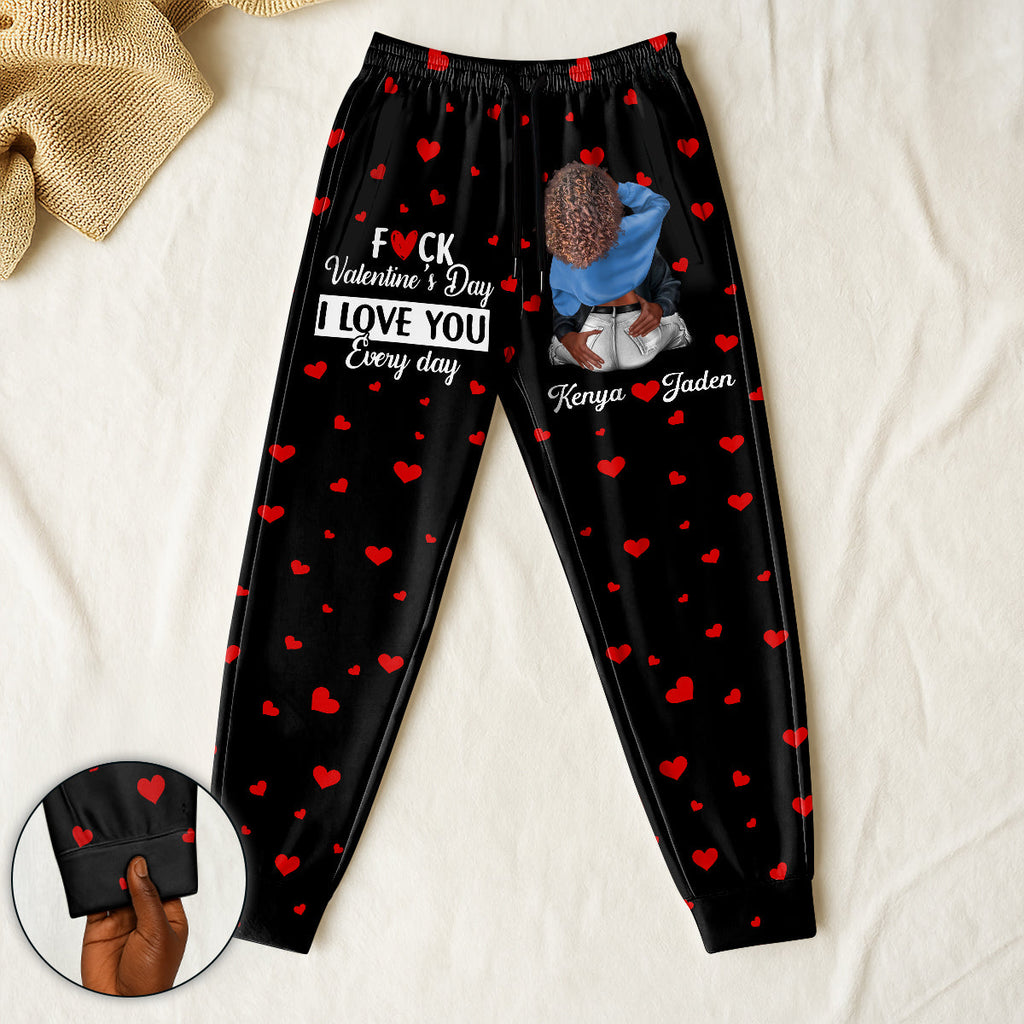 I Love You Every Day - Personalized Sweatpants