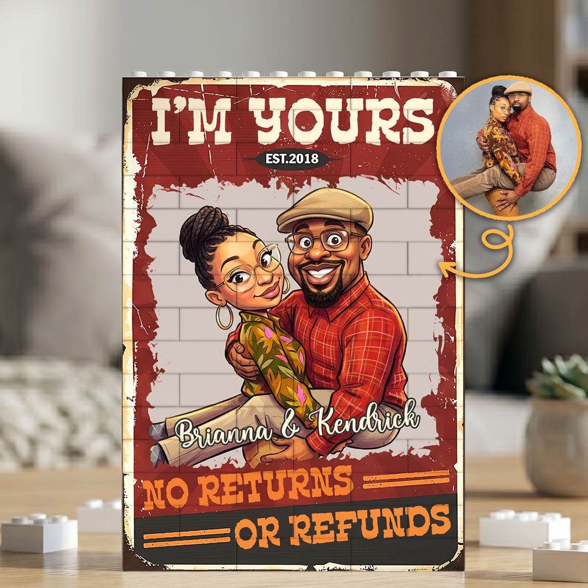 I'm Yours No Returns Or Refunds  - Personalized Building Brick Puzzle