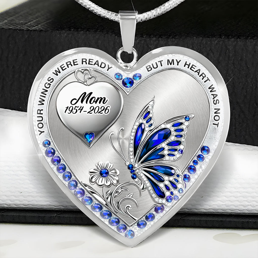 Your Wings Were Ready But My Heart Was Not - Personalized Heart Necklace