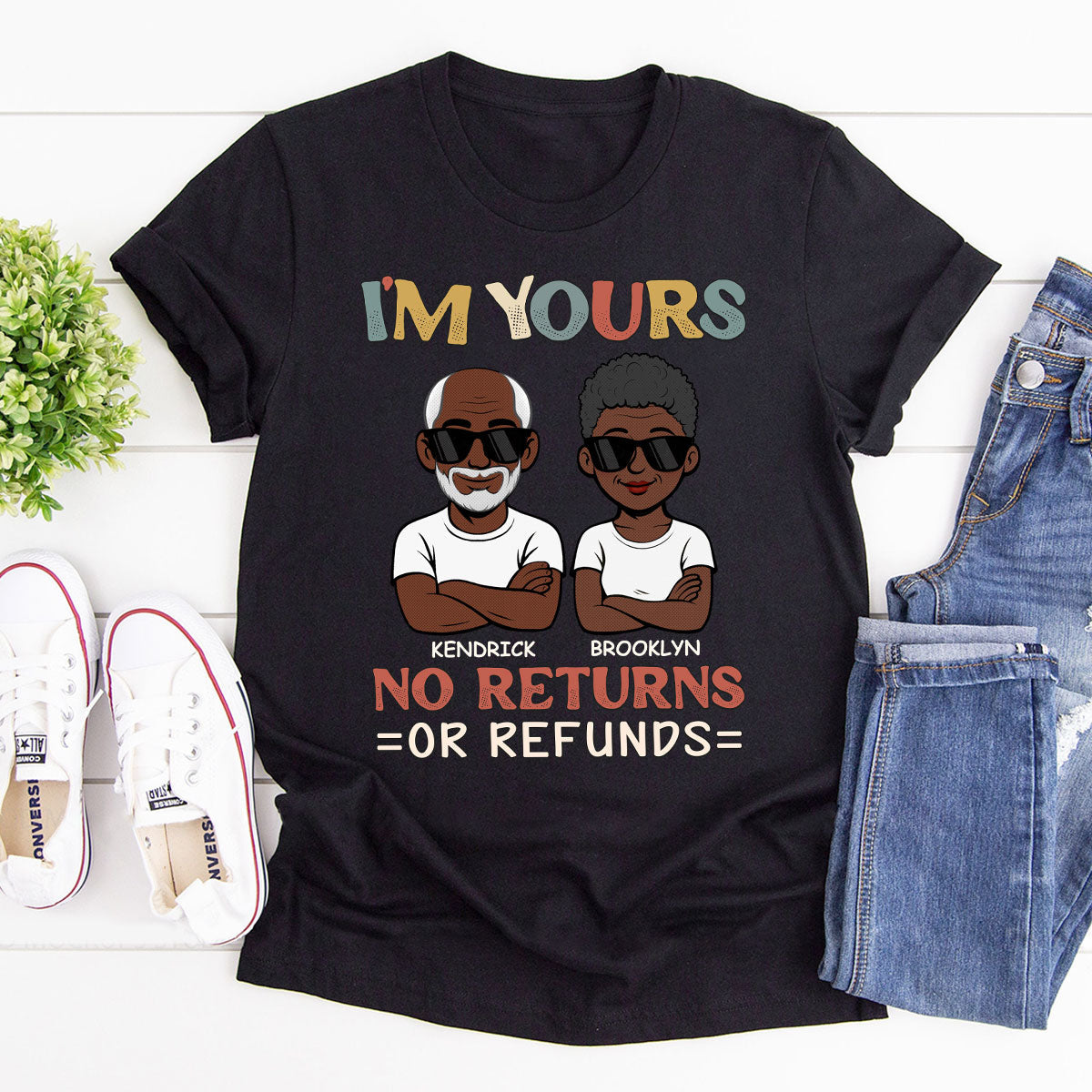 I'm Yours No Returns Or Refunds Comic Ver - Personalized 2D Unisex T-shirt