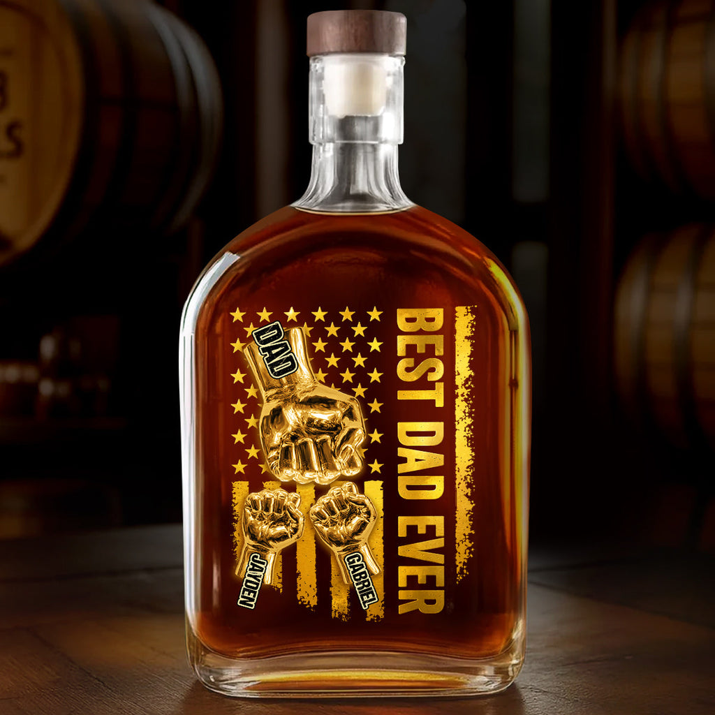Best Dad Ever - Personalized Whiskey Bottle