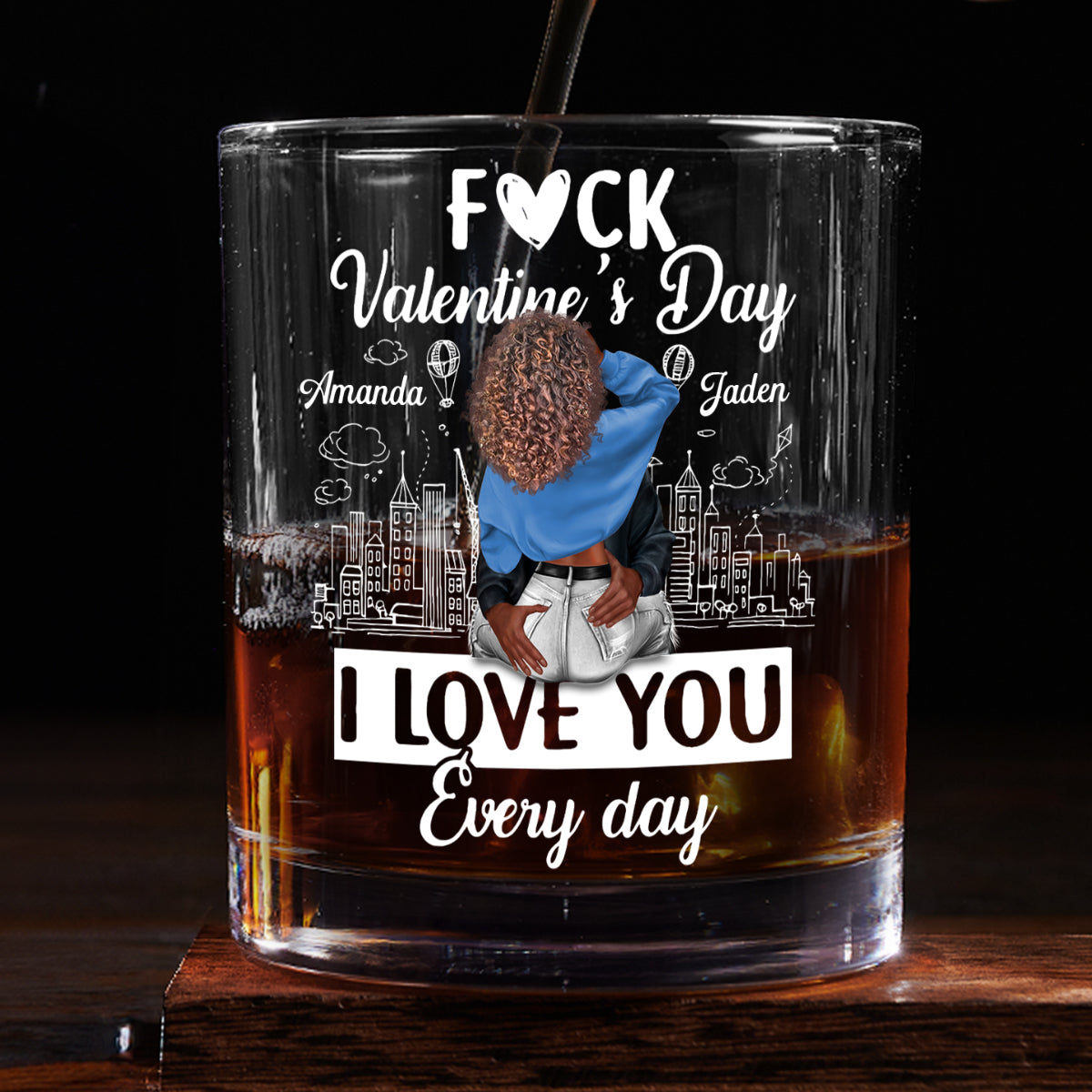 I Love You Every Day - Personalized Round Whiskey Glass
