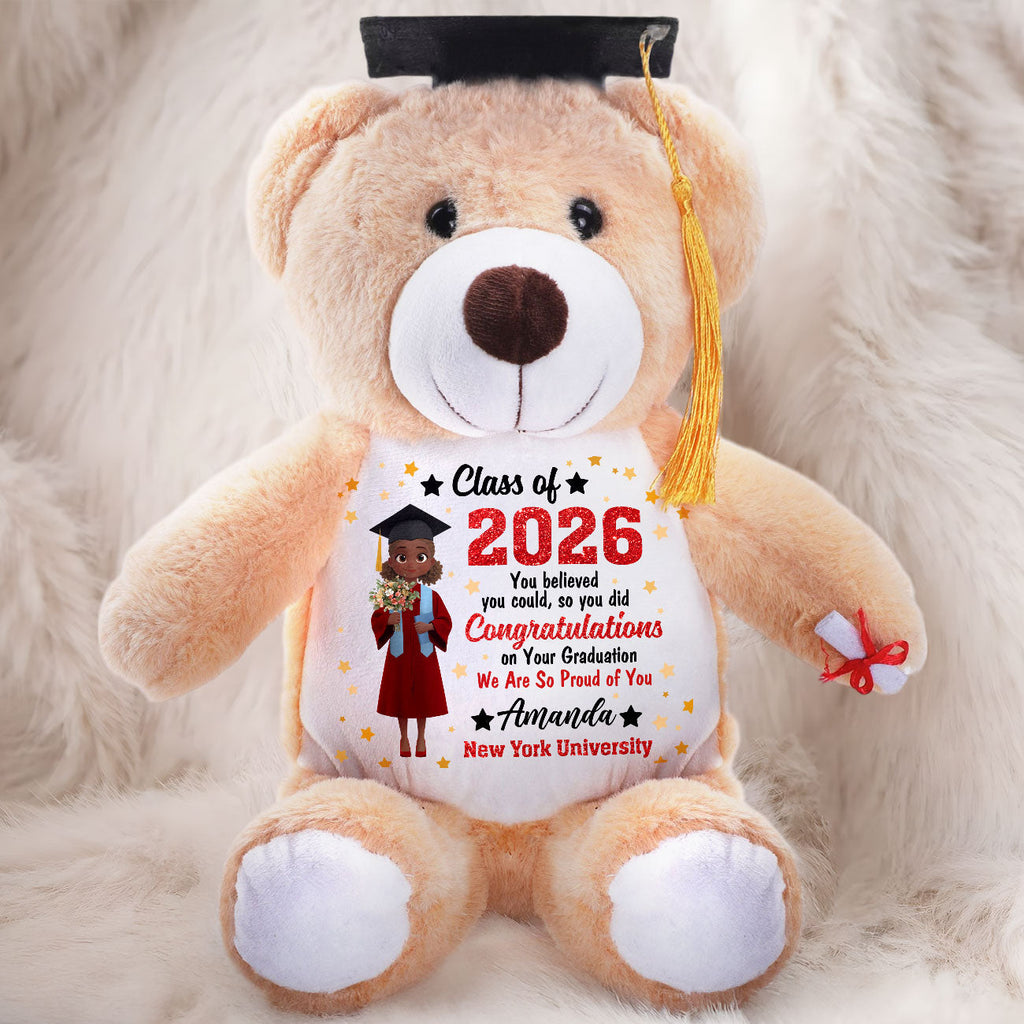 You Believed You Could So You Did - Personalized Graduation Teddy Bear