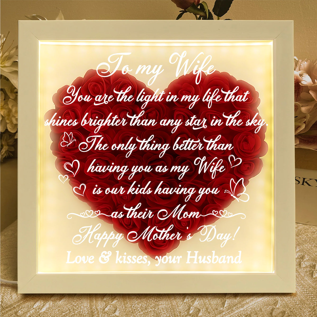 The Only Thing Better Than Having You As My Wife - Personalized Heart Flower Shadow Box