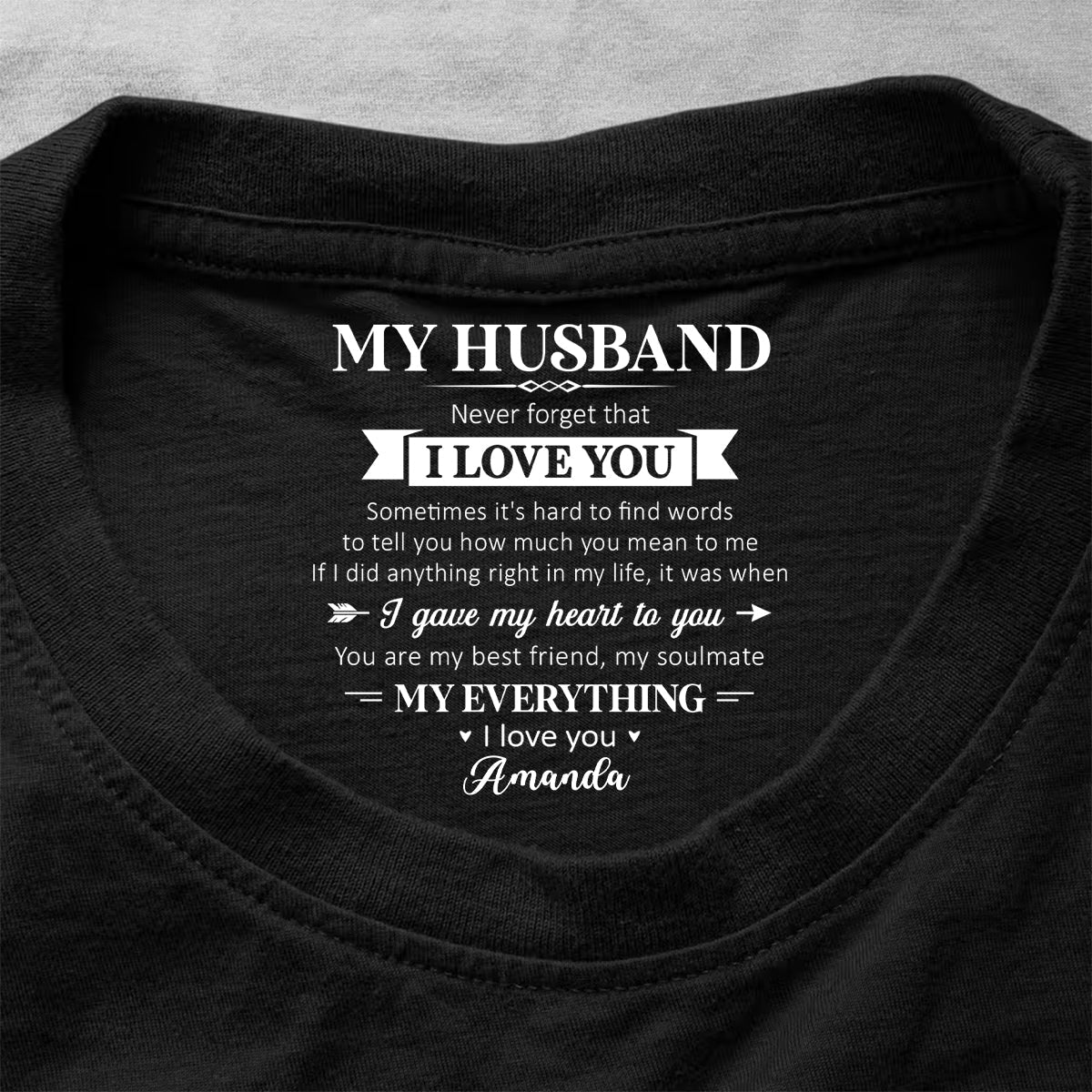 My Soulmate And My Everything - Personalized Shirt With Design Inner Neck