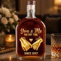 You And Me We Got This - Personalized Whiskey Bottle