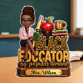 Black Educator Back To School Decor For Teacher - Personalized Custom Shaped Acrylic Plaque