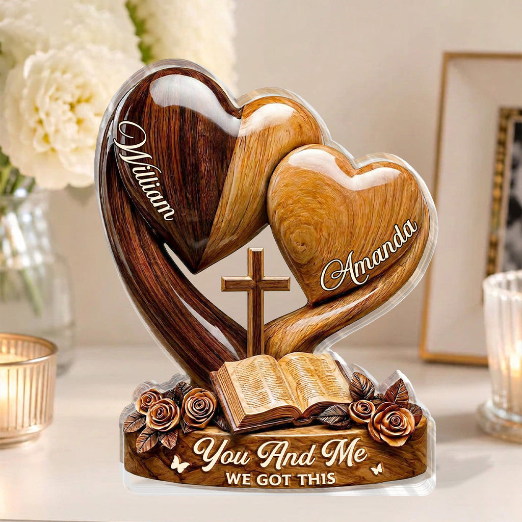 You And Me We Got This - Personalized Custom Shaped Acrylic Plaque