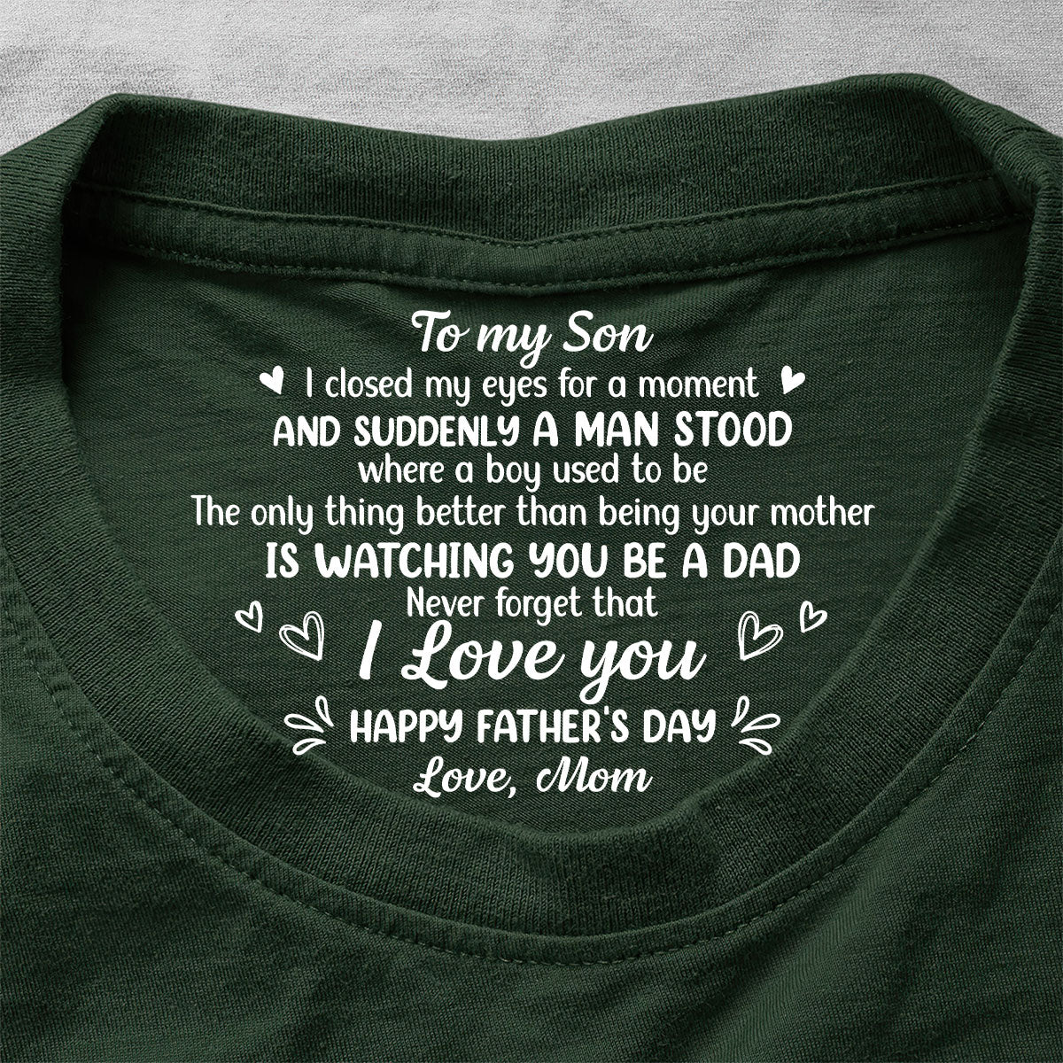 Never Forget That I Love You - Personalized Shirt With Design Inner Neck