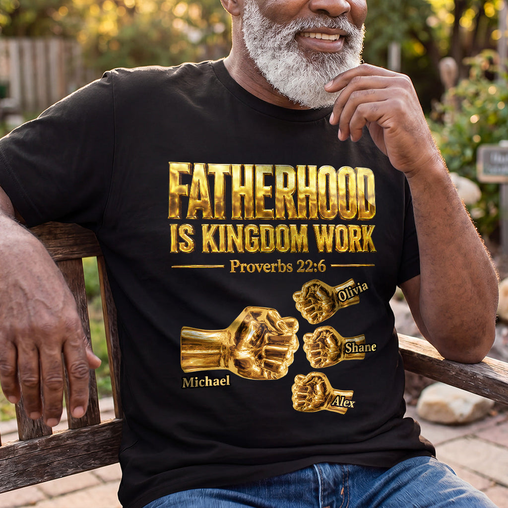 Fatherhood Is Kingdom Work Golden Fist Bump - Personalized 2D Unisex T-shirt