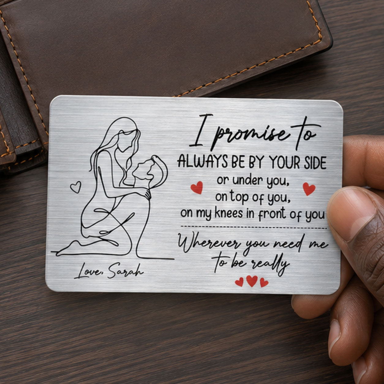Wherever You Need Me To Be Really - Personalized Aluminum Wallet Card