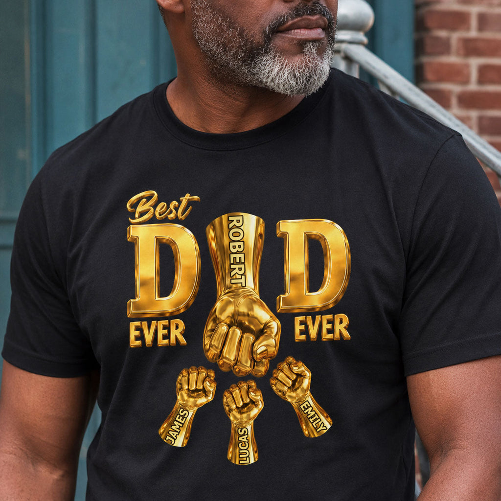 Best Dad Ever - Personalized 2D Unisex T-shirt