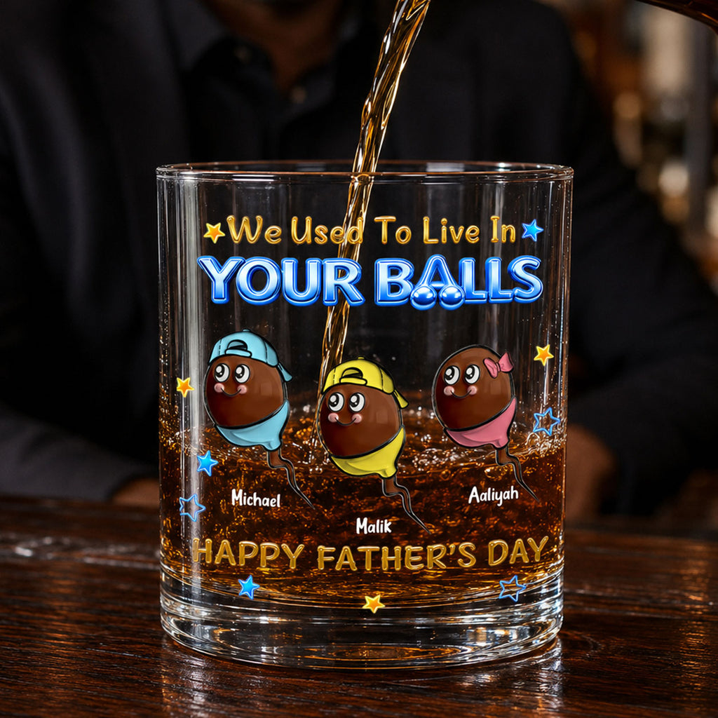 We Used To Live In Your Balls - Personalized Round Whiskey Glass