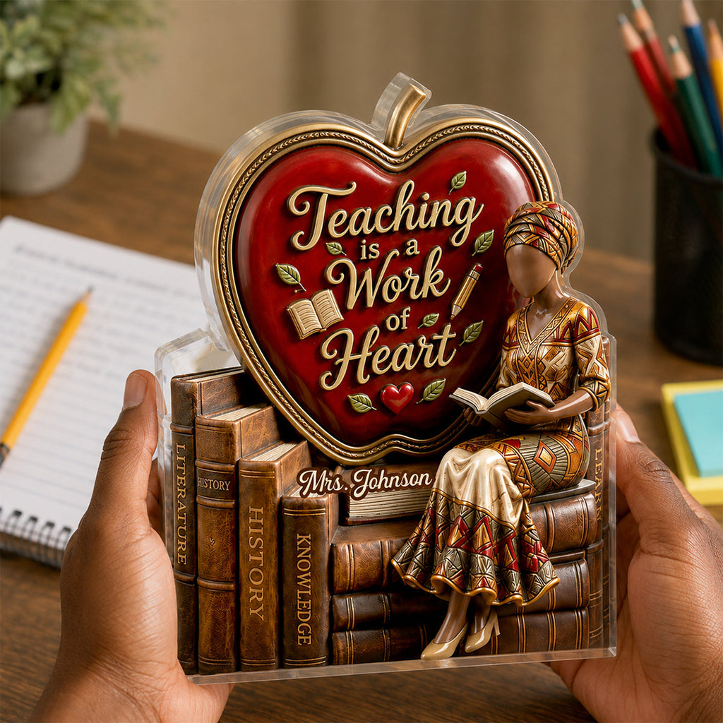 Teaching Is A Work Of Heart - Personalized Custom Shaped Acrylic Plaque