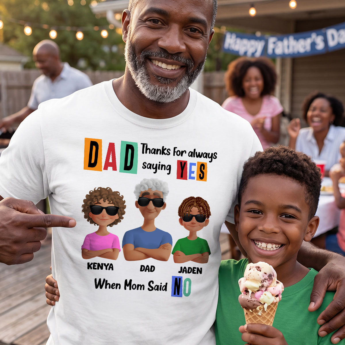Dad Thanks For Always Saying Yes - Personalized 2D Unisex T-shirt