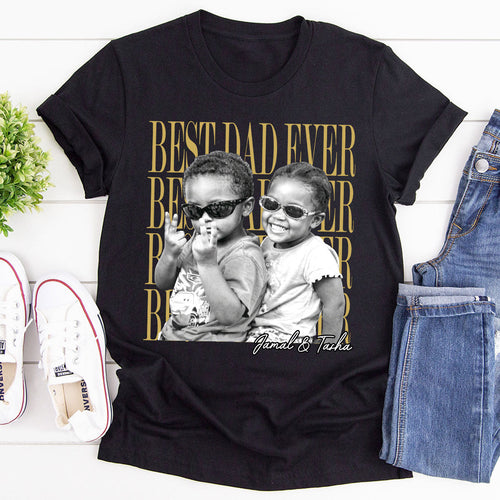 Best Dad Ever - Personalized 2D Unisex T-shirt