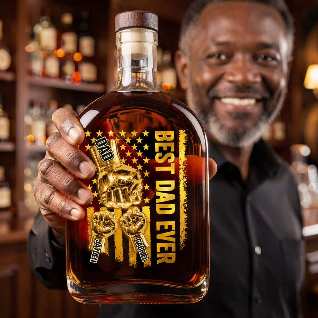 Best Dad Ever - Personalized Whiskey Bottle
