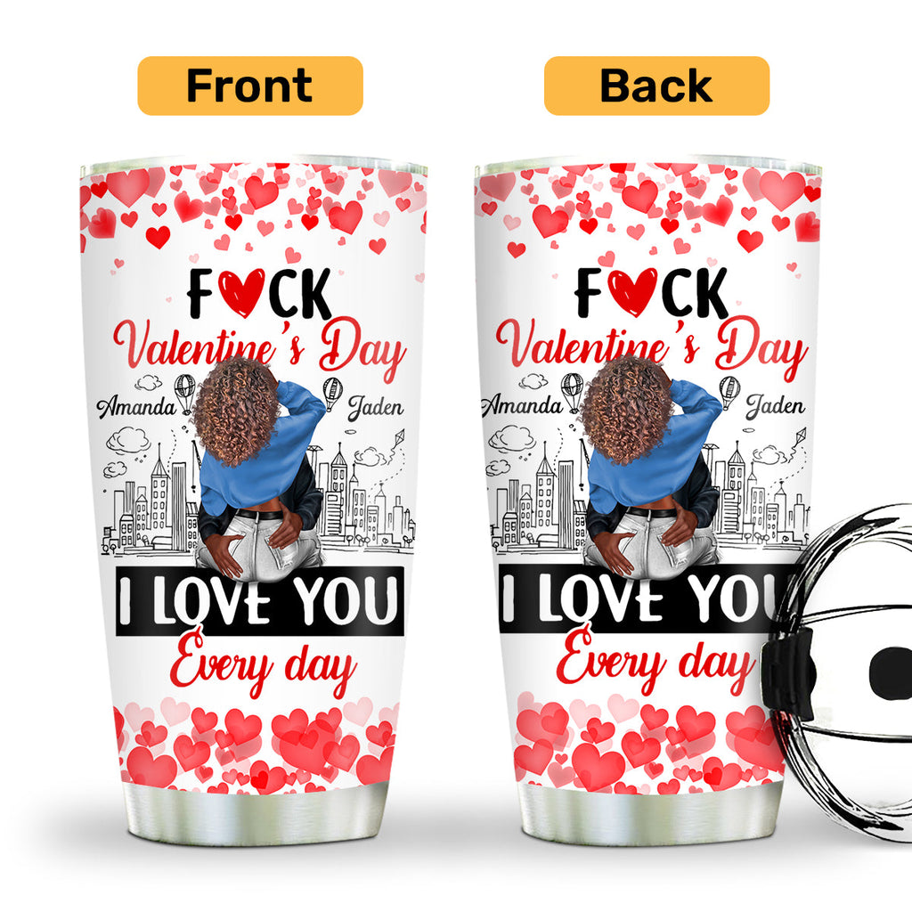 I Love You Every Day - Personalized Stainless Steel Tumbler