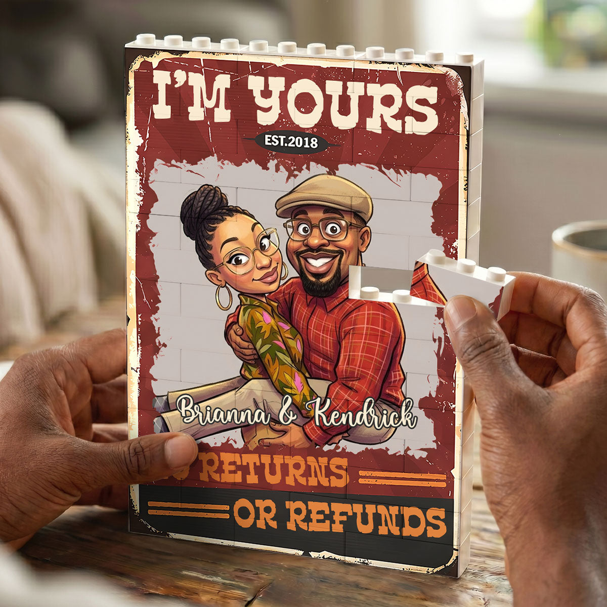 I'm Yours No Returns Or Refunds  - Personalized Building Brick Puzzle