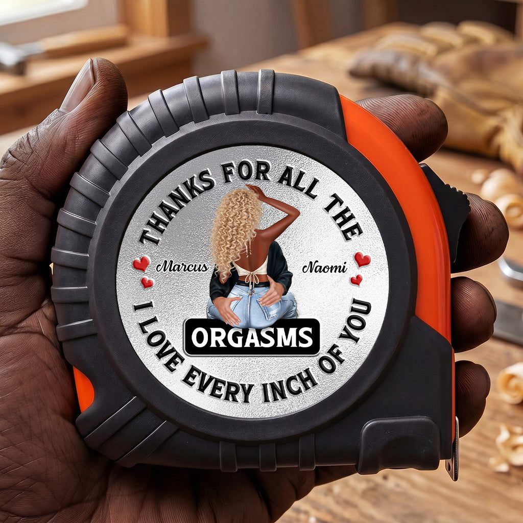 I Love Every Inch Of You - Personalized Tape Measure