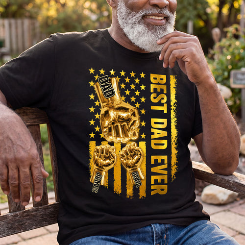Best Dad Ever - Personalized 2D Unisex T-shirt