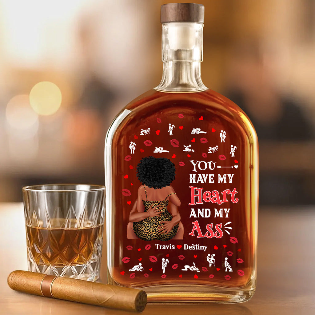 You Have My Heart And My Love - Personalized Whiskey Bottle
