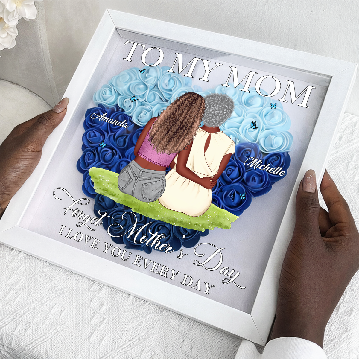 Forget Mother's Day I Love You Every Day - Personalized Heart Flower Shadow Box
