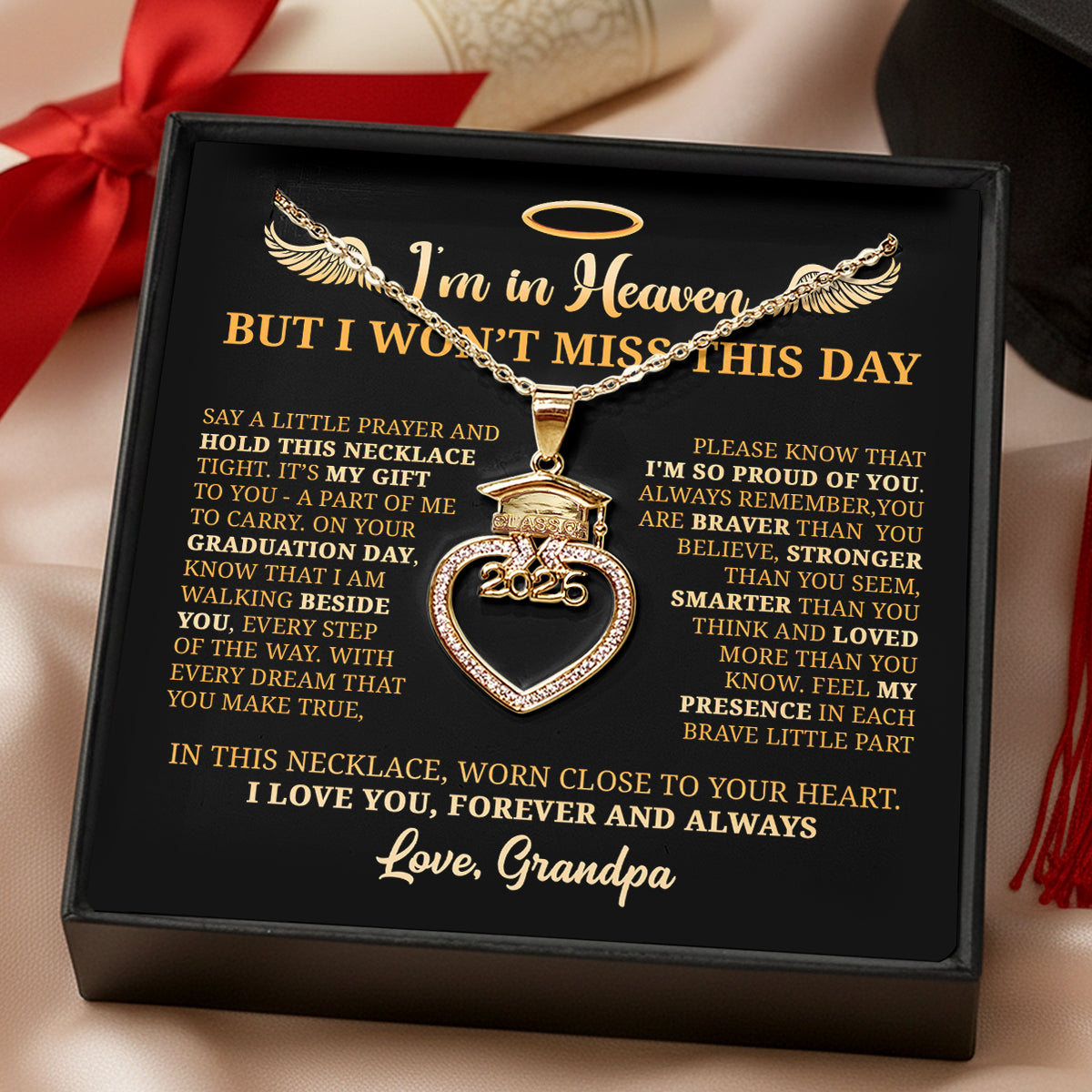 I’m In Heaven But I Won't Miss This Day 2026 - Personalized Grad Cap Heart Necklace With Box & Card 2026