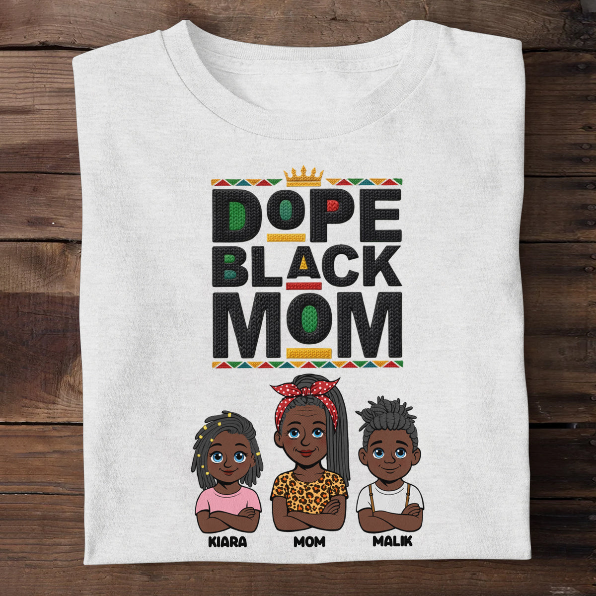 Dope Black Mom - Personalized 2D Unisex T-shirt