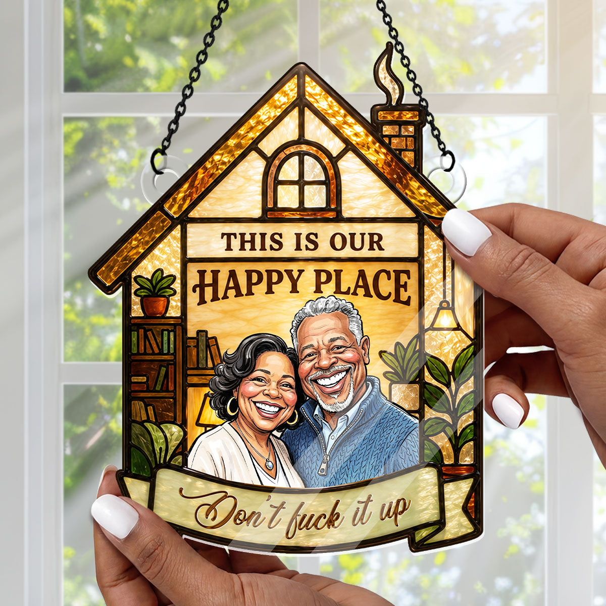 Our Happy Place Don't Mess It Up - Personalized Acrylic Suncatcher